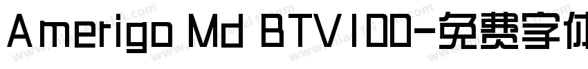 Amerigo Md BTV100字体转换
